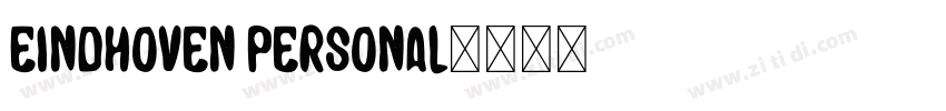 Eindhoven Personal字体转换 Eindhoven Personal字体转换